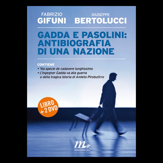 Gadda e Pasolini: antibiografia di una nazione